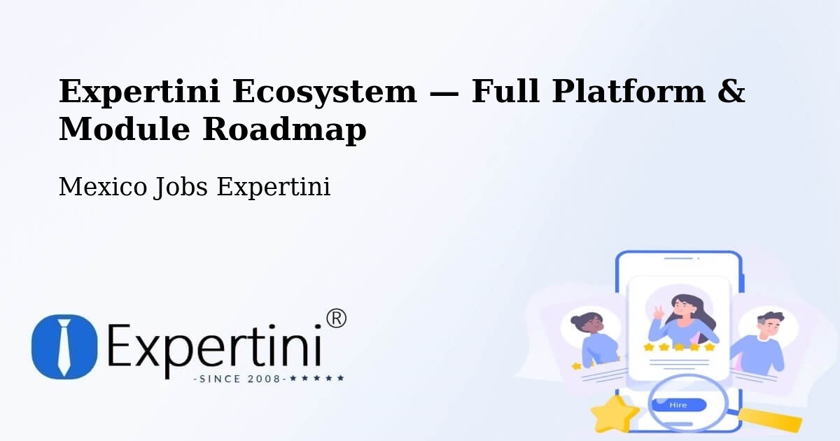 Expertini Ecosystem — Full Platform & Module Roadmap – Yaxe