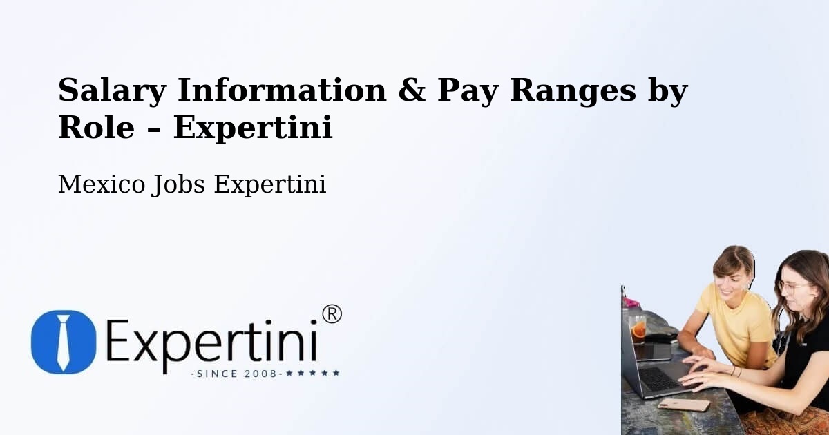 Salary Information & Pay Ranges – Yaxe - Yaxe, Mexico Jobs Expertini